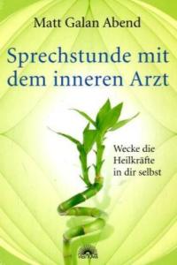 Sprechstunde mit dem inneren Arzt_Matt Galan Abend_MYSTICA