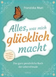 Alles was mich glücklich macht_Franziska Muri